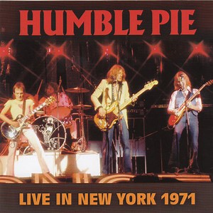 Humble Pie - Live In New York 1971