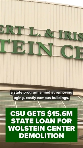 CSU gets $15.6M state loan for future demolition of Wolstein Center