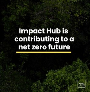  Impact Hub is contributing to a regenerative economy by...