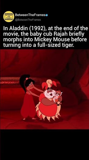 In Aladdin (1992), at the end of the movie, the baby cub Rajah briefly morphs into Mickey Mouse befo