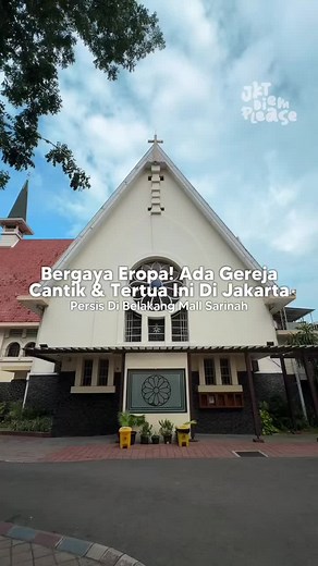 Gereja Tertua di Jakarta dengan Arsitektur Eropa
