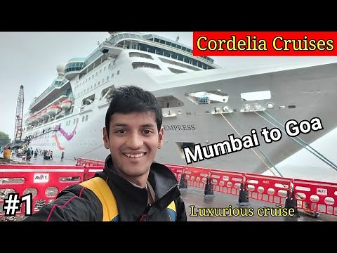 Mumbai To Goa By Cruise || Cordelia cruises full guide.