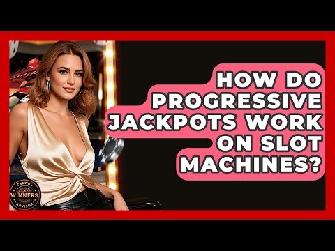 How Do Progressive Jackpots Work On Slot Machines? - Casino Winners Advisor