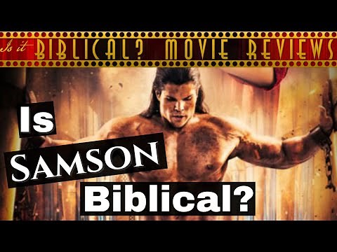 Is "Samson" (2018) Biblical? - Movie Review