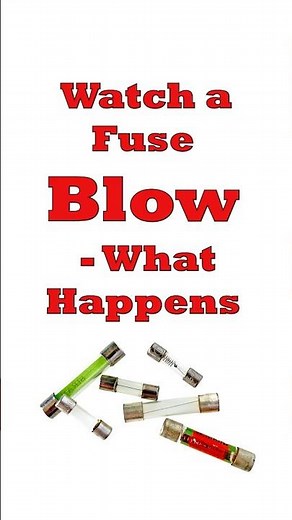 Watch a Fuse Blow: what happens