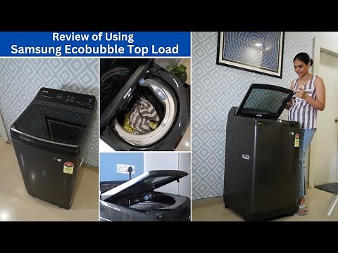 Samsung Ecobubble Top Load washing Machine | Honest Review