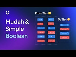 Tutorial dan Praktek: Lebih Mudah Membuat Variant dengan Boolean!