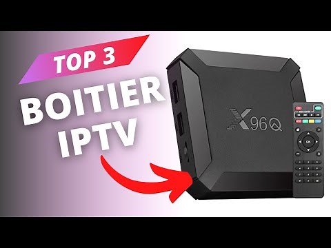 Les Meilleurs Boitiers IPTV en 2023