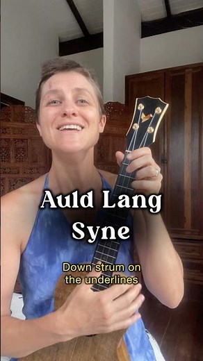 Auld Lang Syne: Ukulele Tutorial