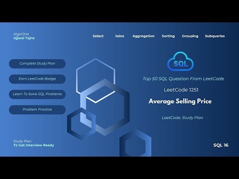 LeetCode 1251 | Average Selling Price | LeetCode Top 50 SQL Problems | Study Plan |