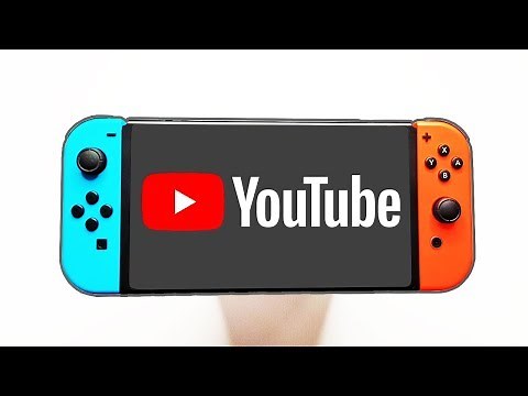 How to Get YouTube on Nintendo Switch?