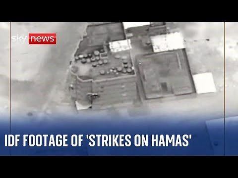Israel-Hamas war: IDF footage shows strikes on 'Hamas targets'