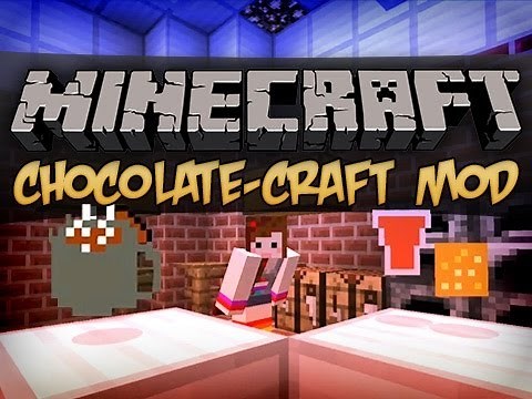 Minecraft : ChocolateCraft Mod