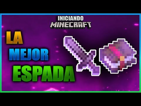 CUAL ES LA MEJOR ESPADA CON LOS MEJORES ENCANTAMIENTOS | INICIANDO MINECRAFT Ep 40