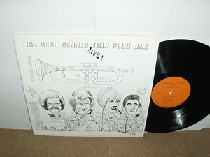 The Gene Dennis Trio Plus One - Live!