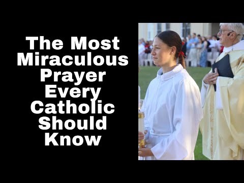 The Most Miraculous Prayer Every Catholic Should Know