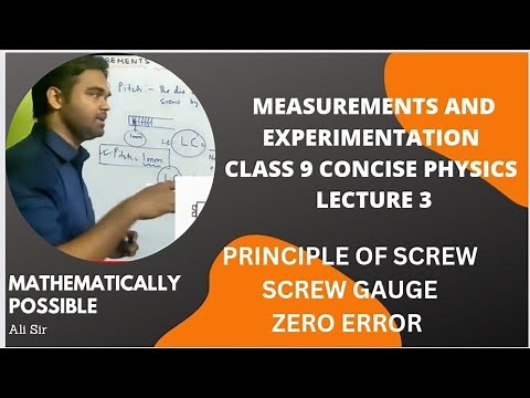 Measurements and Experimentation Class 9 || Concise Physics || Selina || Lesson 3 || Screw gauge