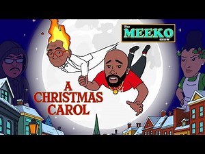 A Christmas Carol - The Meeko Show (Holiday Special)