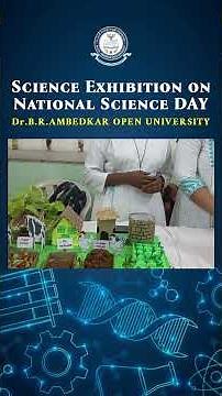 Science Exhibition on National Science Day | Dr.B.R.AMBEDKAR OPEN UNIVERSITY #braou