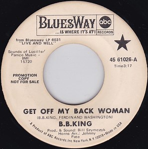B.B. King - Get Off My Back Woman