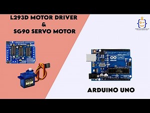 Tutorial 22- How to Test SG90 Servo Motor with L293D Motor Driver and Arduino Uno