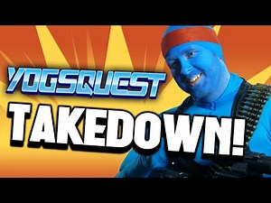 YogsQuest 2 - Episode 5 - Takedown!