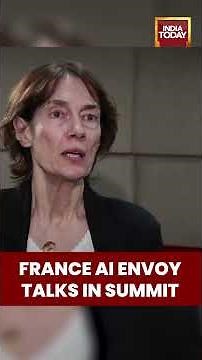 France AI Envoy Speaks Ahead of India Summit