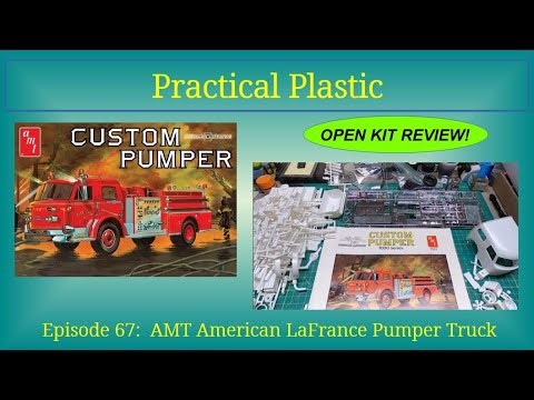 Episode 67: AMT LaFrance Pumper Truck - Open Kit Review!