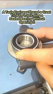 A Tesla Engineer Shared a Great Trick for Lubricating a Sealed Bearing Without Opening It