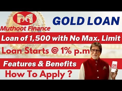 Muthoot Finance Gold Loan | Muthoot Gold Loan Interest Rate | Features & Benefits | How To Apply ?
