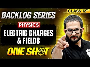 Electric Charges and Fields | MP Board Class 12th Physics Chapter 1 One Shot 🔥 | MP Board Wallah