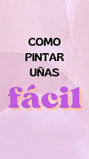 Aprende a Pintar Uñas Desde 0: Tutorial Fácil y Práctico