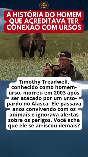 TIMOTHY TREADWELL MORRE APÓS ATAQUE DE URSO DURANTE EXPEDIÇÃO