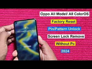 Oppo All Model Factory Reset/Hard Reset/Oppo ColorOS Pattern Unlock /Screen Lock Remove Without Pc