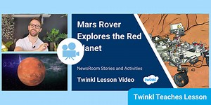 KS2 (Ages 7-11) NewsRoom Video of the Week: Mars Rover