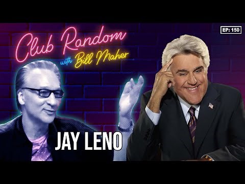 Jay Leno | Club Random with Bill Maher