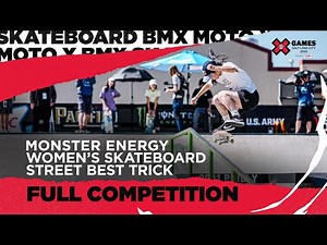 Monster Energy Women’s Skateboard Street Best Trick: FULL COMPETITION | X Games Salt Lake City 2025