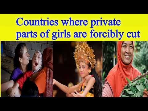 Countries where private parts of girls are forcibly cut|An area in which women are severely abused|