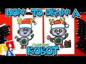 How To Draw A Christmas Robot - Videos For Kids
