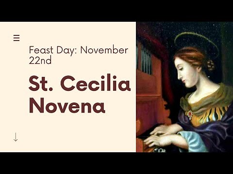 NOVENA PRAYER TO ST. CECILIA 2020 / PATRON OF MUSIC