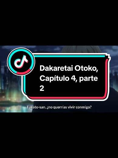 Dakaretai Otoko Capítulo 4 Parte 2: Resumen y Análisis
