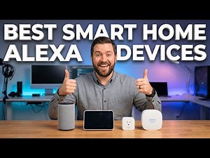 Top 10 Best Smart Home Alexa Devices in 2026 - Reviews & Buying Guide
