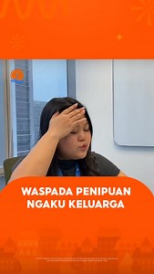 WASPADA PENIPUAN NGAKU KELUARGA! Banyak kasus dimana penipu mengaku menjadi anggota keluarga dan meminta untuk transfer sejumlah uang. Selalu cek & konfirmasi sebelum mengirim uang ke nomor yang tidak dikenal ya Sobat SeaBank. Apabila kamu menemukan adanya transaksi atau kegiatan mencurigakan terutama yang mengatasnamakan SeaBank segera laporkan ke kanal resmi kami di sini 👉 📧 cs@seabank.co.id & ☎️ 1500 130! PT Bank SeaBank Indonesia berizin dan diawasi oleh Otoritas Jasa Keuangan (OJK) dan Ba