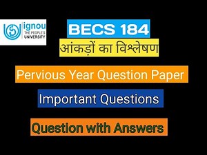 BECS 184 Pervious Year Question Paper, Important Questions with Answers, BECS 184 Data Analysis
