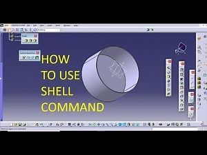 How to use Shell command in catia complete description