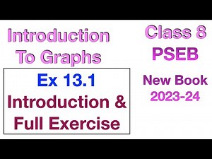 Ex 13.1 Introduction & Full Exercise | Class 8 | Introduction To Graphs | Chapter 13 | PSEB Maths