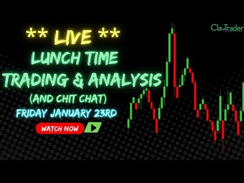 1/23/26 - LIVE Trading and Market Analysis! (come hang out!)