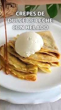 Crepes de dulce de leche con helado: ¡irresistibles! 🥞😍