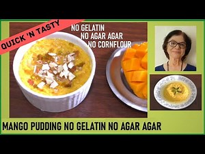 Mango pudding no gelatin no agar agar / No cornflour / Baked, Steamed / Goan mango pudding