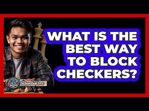 What Is The Best Way To Block Checkers?